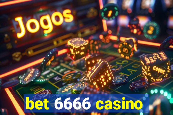 bet 6666 casino